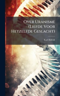 Abbildung von: Over Uranisme (Liefde Voor Hetzelfde Geslacht) - Hutson Street Press
