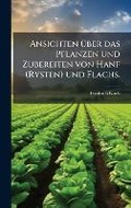 Cover: Ansichten A1/4ber das Pflanzen und Zubereiten von Hanf (Rysten) und Flachs. - Hutson Street Press