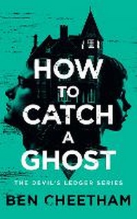 Enlarge image Cover: How To Catch A Ghost - Vinci Books