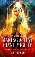 Cover: A Hidden Witch's Spell for Making A Tiny Giant Mighty - Vinci Books