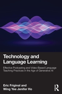 Enlarge image Cover: Technology and Language Learning - Routledge