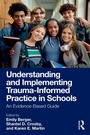 Cover: Understanding and Implementing Trauma-Informed Practice in Schools - Routledge