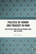 Cover: Politics of Honor and Tragedy in Iran - Routledge