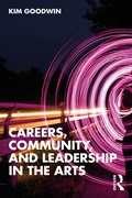 Cover: Careers, Community, and Leadership in the Arts - Routledge