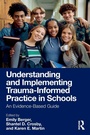 Cover: Understanding and Implementing Trauma-Informed Practice in Schools - Routledge