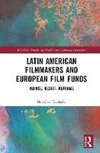 Abbildung von: Latin American Filmmakers and European Film Funds - Routledge