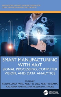 Enlarge image Cover: Smart Manufacturing with AIoT - CRC Press