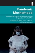 Cover: Pandemic Motherhood - Routledge