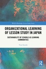 Cover: Organizational Learning of Lesson Study in Japan - Routledge