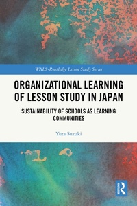 Enlarge image Cover: Organizational Learning of Lesson Study in Japan - Routledge