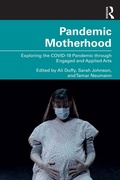 Cover: Pandemic Motherhood - Routledge