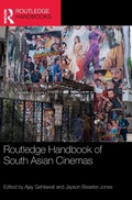 Cover: Routledge Handbook of South Asian Cinemas - Routledge