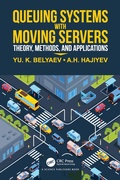 Cover: Queueing Systems with Moving Servers - CRC Press