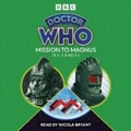 Cover: Doctor Who: Mission to Magnus - BBC Physical Audio