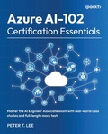 Cover: Azure AI-102 Certification Essentials - Packt Publishing