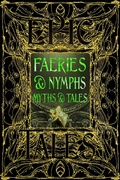 Cover: Faeries & Nymphs Myths & Tales - Flame Tree Publishing