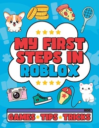 Enlarge image Cover: My First Steps in Roblox - Welbeck Children's Books