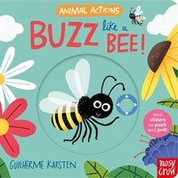 Enlarge image Cover: Animal Actions: Buzz Like a Bee - Nosy Crow Ltd