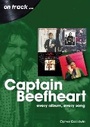 Cover: Captain Beefheart on track - Sonicbond Publishing