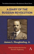 Cover: A Diary of the Russian Revolution - Anthem Press