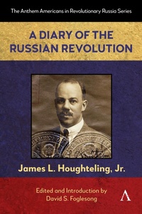 Abbildung von: A Diary of the Russian Revolution - Anthem Press