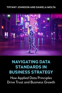 Enlarge image Cover: Navigating Data Standards in Business Strategy - Anthem Press