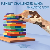 Abbildung von: Flexibly Challenged Mind - Cherice TyRhonda Peagler