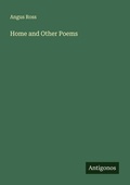 Cover: Home and Other Poems - Antigonos Verlag