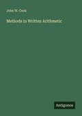 Cover: Methods in Written Arithmetic - Antigonos Verlag