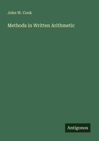 Enlarge image Cover: Methods in Written Arithmetic - Antigonos Verlag