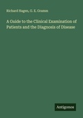 Cover: A Guide to the Clinical Examination of Patients and the Diagnosis of Disease - Antigonos Verlag