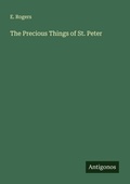 Cover: The Precious Things of St. Peter - Antigonos Verlag