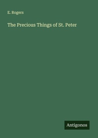 Enlarge image Cover: The Precious Things of St. Peter - Antigonos Verlag