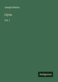 Enlarge image Cover: Clytie - Antigonos Verlag