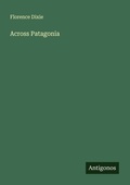 Cover: Across Patagonia - Antigonos Verlag