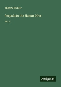 Enlarge image Cover: Peeps Into the Human Hive - Antigonos Verlag