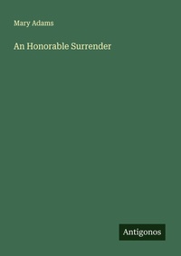 Enlarge image Cover: An Honorable Surrender - Antigonos Verlag