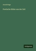 Cover: Poetische Bilder aus der Zeit - Antigonos Verlag