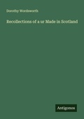 Cover: Recollections of a ur Made in Scotland - Antigonos Verlag