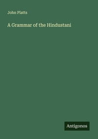 Enlarge image Cover: A Grammar of the Hindustani - Antigonos Verlag