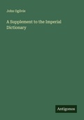 Cover: A Supplement to the Imperial Dictionary - Antigonos Verlag