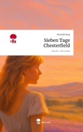 Cover: Sieben Tage Chesterfield. Life is a Story - story.one - story.one publishing