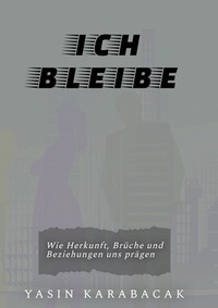 Abbildung von: Ich bleibe - BoD - Books on Demand