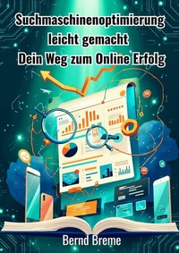 Abbildung von: Suchmaschinenoptimierung leicht gemacht - epubli