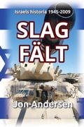 Cover: Slagfaelt - Israels historia 1945-2009 - Israelbok