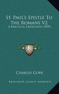 Bild: St. Paul's Epistle to the Romans V2 - Kessinger Publishing