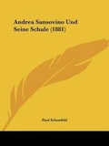 Cover: Andrea Sansovino Und Seine Schule (1881) - Kessinger Publishing