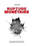 Cover: Rupture mon&eacute;taire - Konsensus Network