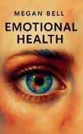 Cover: Emotional Health - Megan Bell