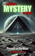 Cover: Pyramid on the Moon - Grant Kelly Publications